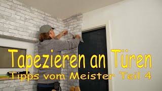 Tapezieren mit Muster an Tür und Türrahmen [upl. by Jowett]