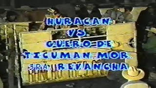 GUERO DE TICUMAN VS EL HURACANRancho Tres Caminos [upl. by Gwenn]