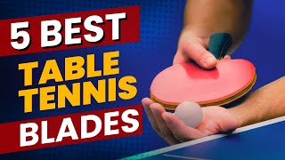 5 Best Table Tennis Blades 2023 Review  Check the best price on Amazon [upl. by Rainwater]