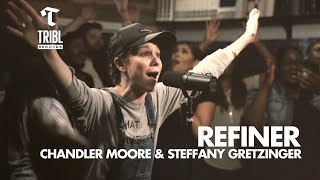 Refiner feat Chandler Moore amp Steffany Gretzinger  Maverick City Music  TRIBL [upl. by Ayetal]