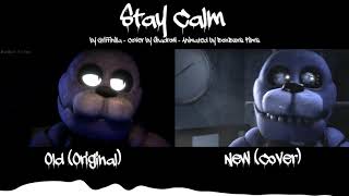 quotStay Calmquot by Griffinilla  Cover by Shadrow  Animated by Bonbuns Films  Old vs New Comparison [upl. by Ignatzia584]