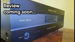 Review Parasound NewClassic Model 2250 v2 power amplifier  coming soon [upl. by Chrotoem]