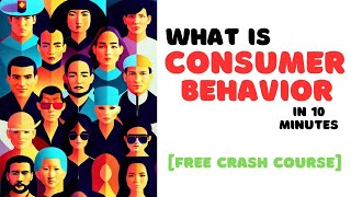 Understanding Consumer Behavior  Key Concepts and Implications [upl. by Blus230]