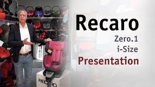 Recaro Zero1 iSize  Car Seat Presentation by Christian Fischer [upl. by Ecidnak]