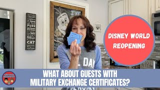 Disney World Reopening  Military Exchange Certificates and the New Reservation System [upl. by Emmerie]