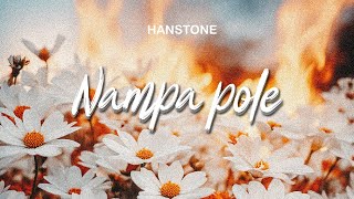 Hanstone  Nampa Pole  Official Audio [upl. by Stephan]