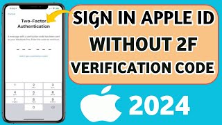 How To Sign in Apple ID Without Verification Code  Sign in Apple ID without 2F codee [upl. by Leizahaj]