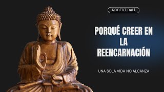 ¿Por qué deberías creer en la reencarnación [upl. by Kreg]