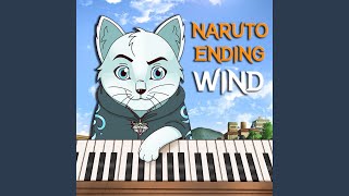 Wind  Naruto Ending Theme Piano Version [upl. by Ogilvie]