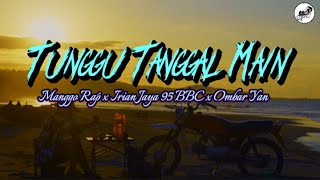 Manggo Rap  Tunggu Tanggal Main Irian Jaya 95 BBC feat Ombar Yan [upl. by Waki617]