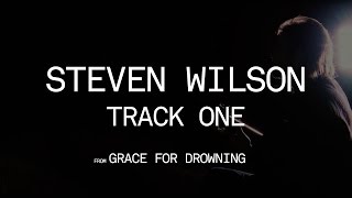 Steven Wilson  Track One from Grace for Drowning [upl. by Yenolem]