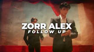 Zorr Alex  Follow Up Official Lyric Video [upl. by Neerihs]