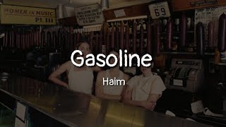 HAIM  Gasoline lyrics [upl. by Ahtekahs]