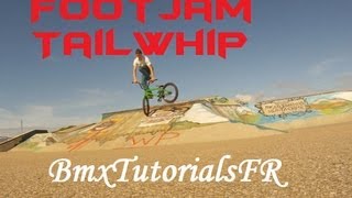 TUTO Le Footjam Tailwhip HD1080p  BmxTutorialsFR [upl. by Llerihs]