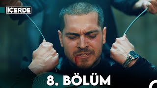 İçerde 8 Bölüm [upl. by Donegan]