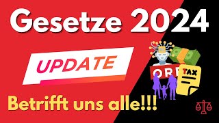 Gesetze 2024  Das kommt auf uns zu Was Du wissen musst [upl. by Agrippina563]