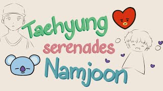 Taehyung Serenades Namjoon 【BTS Animatic】 [upl. by Nylloc957]