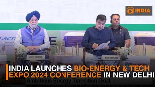 India launches BioEnergy amp Tech Expo 2024 conference in New Delhi [upl. by Fen]