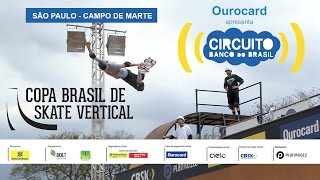 Copa Brasil de Skate Vertical 2014  São Paulo [upl. by Uhej]