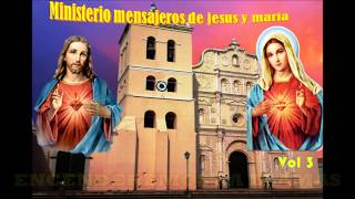 MINISTERIO MENSAJEROS DE JESUS Y MARIA catolica [upl. by Nary]