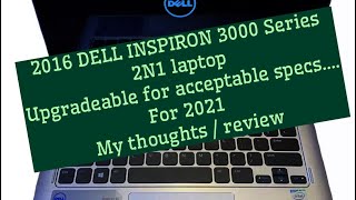 DELL INSPIRON 3000 Series 3147 2N1 11quot PENTIUM N3530 WINDOWS 10 amp USE it in 2021 upgrade [upl. by Yenolem36]