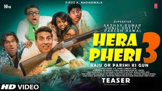 Hera Pheri 3 Movie Trailer First look Releasing New Update  Akshay Kumar  Paresh R Suniel Shetty [upl. by Karlen]