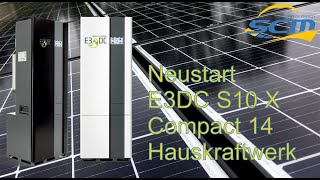 Neustartanleitung E3DC S10 X 14 Compact Hauskraftwerk [upl. by Wilmar175]