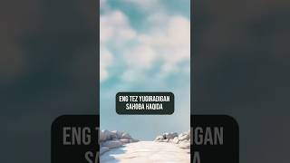 Eng tez yugiradigan sahoba haqida [upl. by Ytrebil]