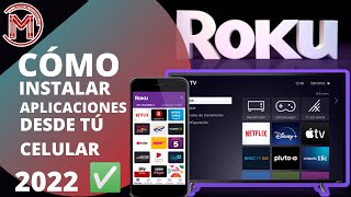 ✅😱CÓMO INSTALAR CANALES EN ROKU DESDE TU CELULAR ANDROID INSTALA APLICACIONES SÚPER FÁCIL 2022✅ [upl. by Enilesoj]