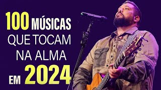 Gospel Musicas  As Melhores gospel e Músicas Novas 2024 Top 100 Músicas Gospel Mais Tocadas 2024 [upl. by Vergne]