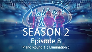 Maldivian Idol S2 EP08 Piano Round 1  Result Show   Full Episode [upl. by Janka75]