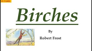 Birches by Robert Frost  Line by Line explanation [upl. by Davis]