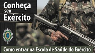 Como ingressar na Escola de Saúde do Exército  ConheçaSeuExército [upl. by Landon]