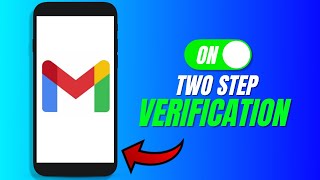 How To Turn On Two Step Verification on Gmail Step by Step [upl. by Nortad175]