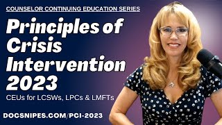 Principles of Crisis Intervention 2023  Counselor Continuing Education [upl. by Athalia65]