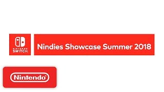 Nintendo Switch Nindies Showcase Summer 2018 [upl. by Post]