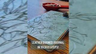 Pyrography Leather Burned Journal  Custom Leather Burner Pen Tutorial [upl. by Zapot]