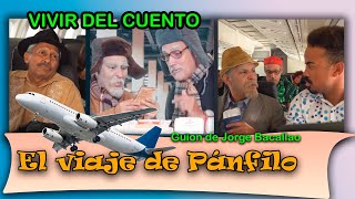 Vivir del Cuento “EL VIAJE DE PÁNFILO” Estreno 4 septiembre 2023 Pánfilo Humor cubano [upl. by Ulrikaumeko]