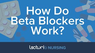 How Do Beta Blockers Work  Nursing Pharmacology [upl. by Lipinski]