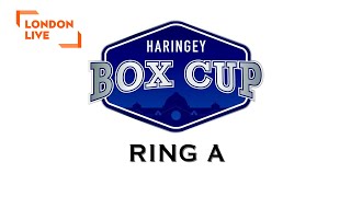 Haringey Box Cup Live Finals  Ring A with Commentary [upl. by Thelma]