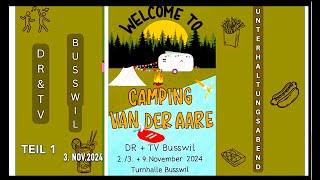 DR amp TV BUSSWIL Teil 1 UHA 2024 CAMPING 60 Min [upl. by Bunny934]