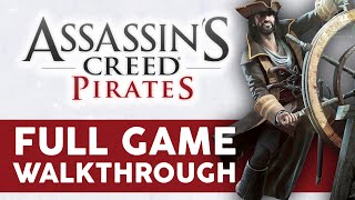 Assassins Creed Pirates  Full Game Walkthrough [upl. by Alexis]