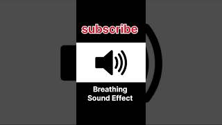 Breathing Sound Effect HJMsoundeffects  shorts [upl. by Aitsirk]