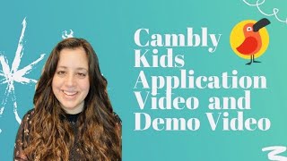 Cambly Kids  Application Intro Video amp Demo Video [upl. by Halford]