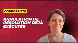 Annulation de résolution déjà exécutée [upl. by Dzoba508]