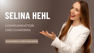 Selina Hehl  Speakerin amp Psychologin  Kommunikation und Charisma [upl. by Llertram]