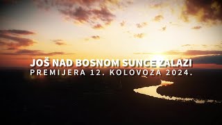 TERRA CANTATA feat ANTE TONI i ZELE  JOŠ NAD BOSNOM SUNCE ZALAZI video navlakuša [upl. by Ciredec]