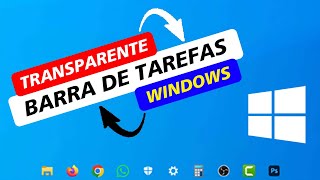 COMO DEIXAR A BARRA DE TAREFAS TRANSPARENTE NO WINDOWS 10 [upl. by Lennard]