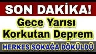 Sondakika Deprem Oldu GECE VAKTİ O İllerimizde Şiddetli Deprem [upl. by Hutchings]