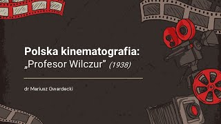 Polska kinematografia Profesor Wilczur 1938 [upl. by Latimore]